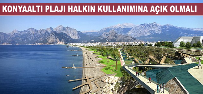 Antalya kent konseyinden Konyaaltı sahil projesi açıklaması