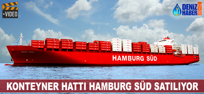 Konteyner hat operatörü Alman Hamburg Süd satılıyor