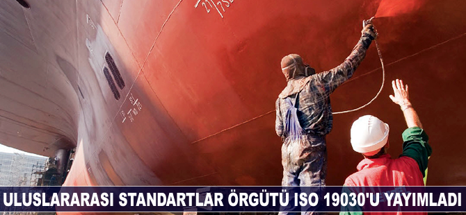 Uluslarası Standartlar Örgütü yeni standart ISO 19030’u yayımladı