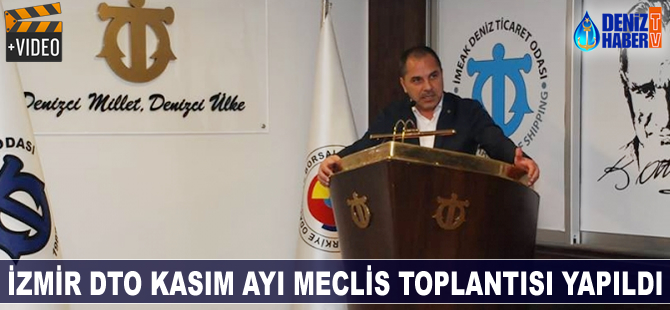 İzmir DTO Kasım Ayı Meclis Toplantısı yapıldı