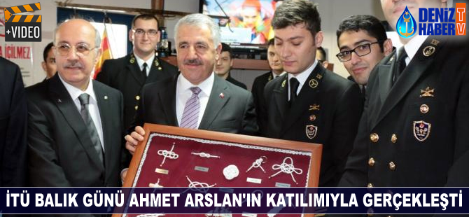 İTÜ Balık Günü Ahmet Arslan'ın katılımıyla gerçekleşti