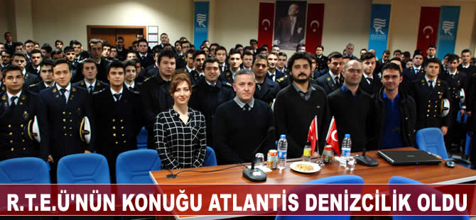Recep Tayyip Erdoğan Üniversitesi Denizcilik Fakültesi Kariyer Günlerinde Atlantis Denizciliği Ağırladı