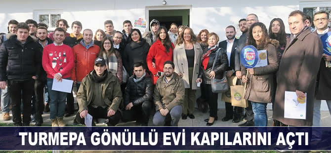 Turmepa Gönüllü Evi kapılarını açtı
