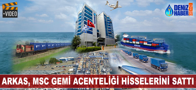 Arkas, MSC Gemi Acenteliği hisselerini sattı