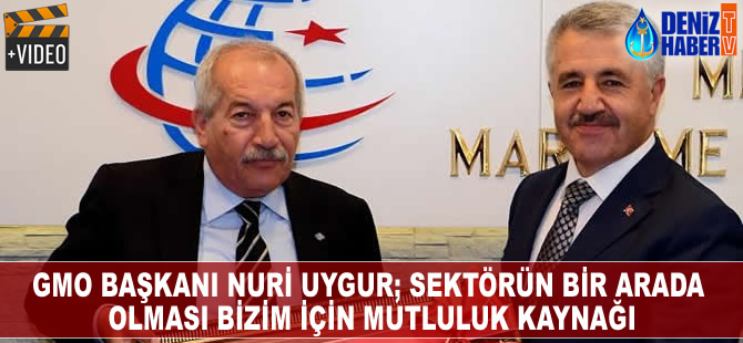 GMO Başkanı Nuri Uygur, 'Sektörün bir arada olması bizim için mutluluk kaynağı'