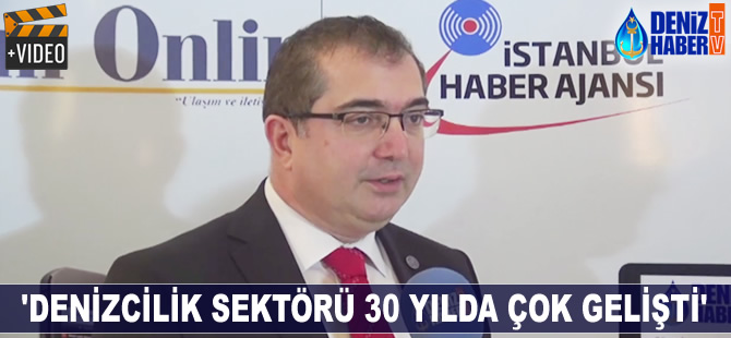 Türk Loydu Yönetim Kurulu Başkanı Cem Melikoğlu, 'Denizcilik sektörü 30 yılda çok gelişti'