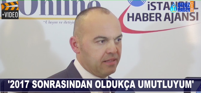 TFD Başkan Yardımcısı Cengiz Karabüber, '2017 sonrasından umutluyum'