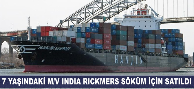 7 yaşındaki M/V INDIA RICKMERS söküme satıldı