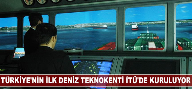 Türkiye'nin ilk 'Deniz Teknokenti' İTÜ'de kuruluyor
