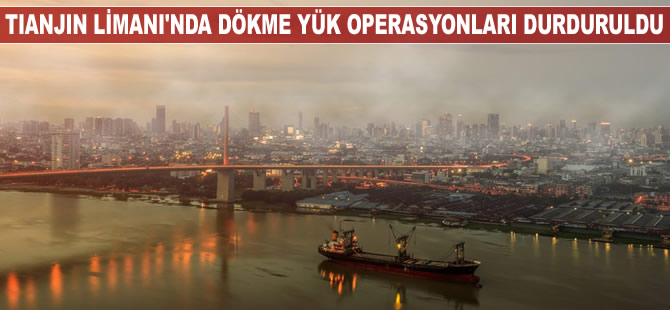 Tianjin Limanı'nda dökme yük operasyonları geçici olarak askıya alındı