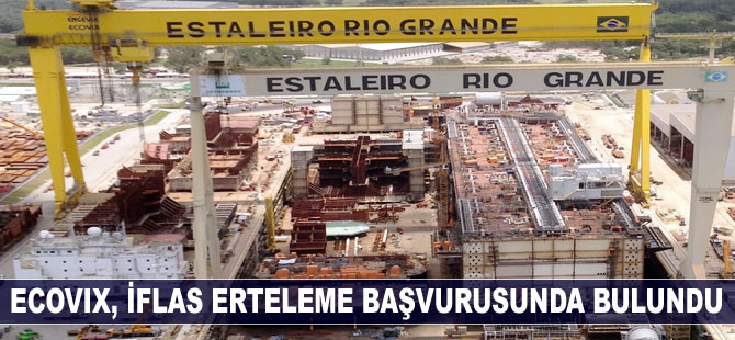 Brezilya'lı Ecovix Tersanesi iflas erteleme başvurusunda bulundu