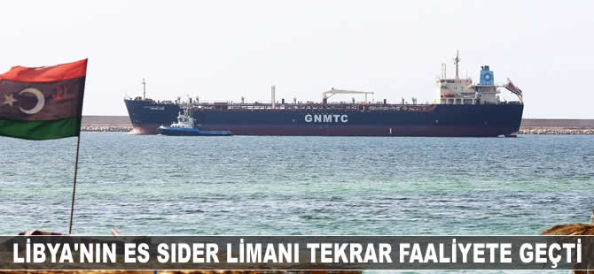 Libya'nın Es Sider Limanı tekrar faaliyete geçti