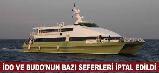 İDO ve BUDO'nun bazı seferleri iptal edildi