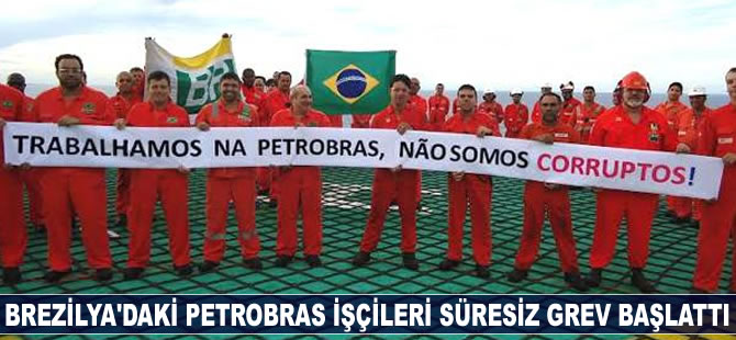 Brezilya Campos Havzası'ndaki Petrobras işçileri greve başladı