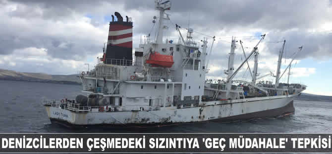Denizcilerden, Çeşme'deki Sızıntıya 'Geç Müdahale' Tepkisi