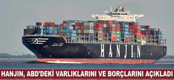 Hanjin, ABD'deki varlıklarının, borçlarından çok daha düşük olduğunu açıkladı