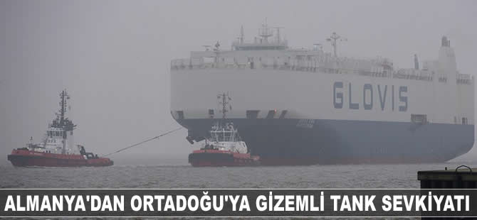 Almanya'dan Ortadoğu'ya gizemli tank sevkiyatı