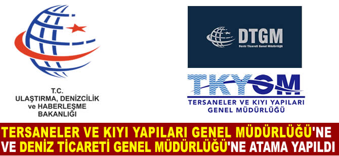 Denizcilik bürokrasisinde yeni atamalar yapıldı