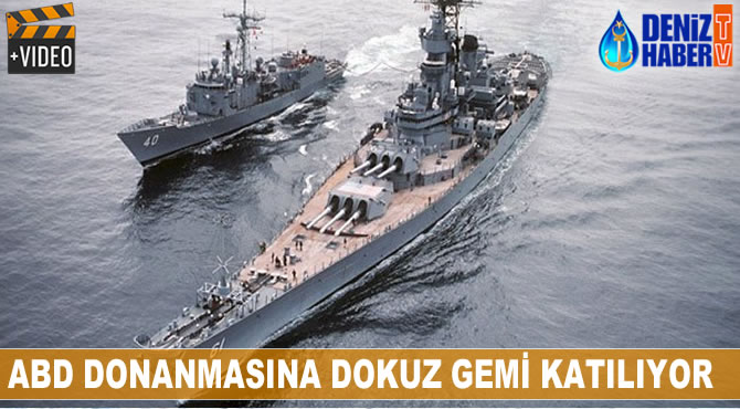 ABD Donanmasına dokuz gemi katılıyor