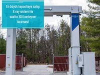 Safiport Derince en büyük kapasiteli x-ray cihazını aldı