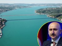 Adil Karaismailoğlu: İstanbul Boğazı son derece riskli bir Boğaz’dır