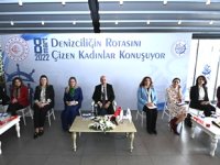 ‘Denizciliğin Rotasını Çizen Kadınlar Konuşuyor’ etkinliği düzenlendi