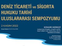 Deniz Ticareti ve Sigorta Hukuku Tarihi Uluslararası Sempozyumu yapılacak