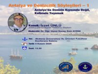 ‘Antalya’da denizin kıyısında değil, kalbinde yaşamak’ etkinliği