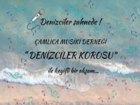 Denizciler Korosu kulakların pasını silecek