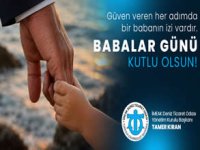 Güven veren her adımda bir babanın izi vardır