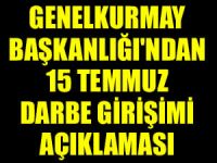Genelkurmay'dan "15 Temmuz" açıklaması
