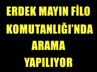 Erdek Mayın Filo Komutanlığı'nda arama yapılıyor