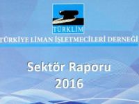 Türkiye Limancılık Sektörü Raporu 2016 yayınlandı